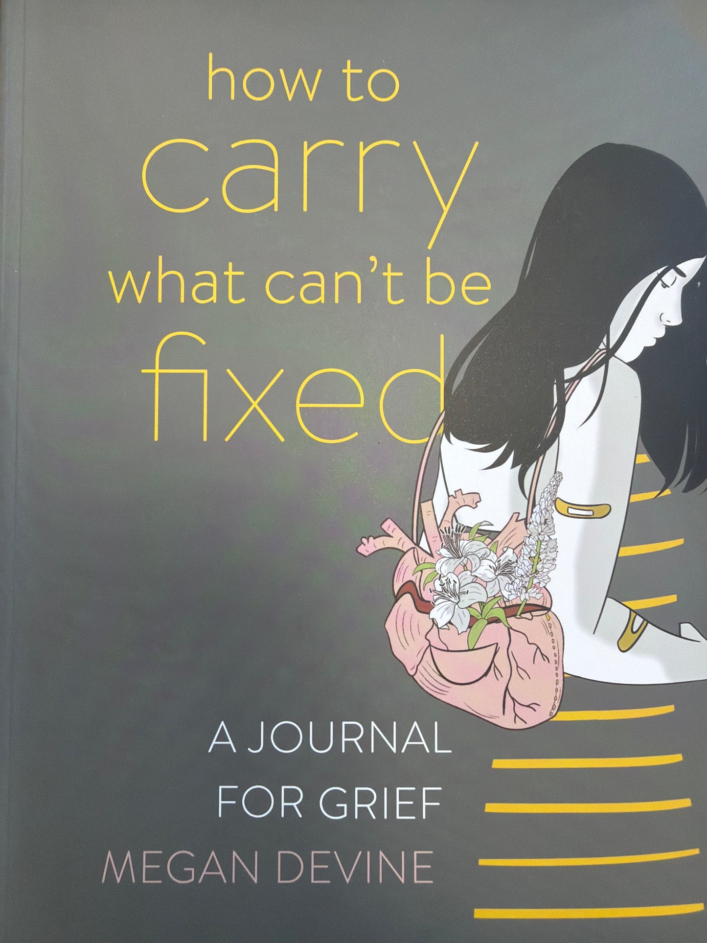 How to carry what can’t be fixed journal