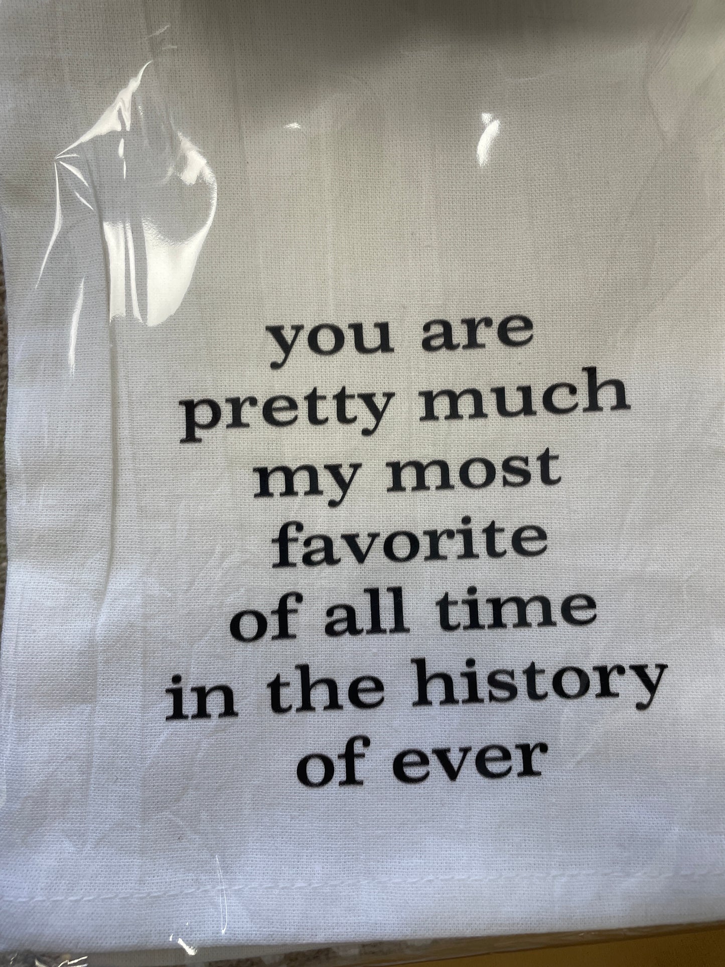 You are pretty much my most favorite-towel