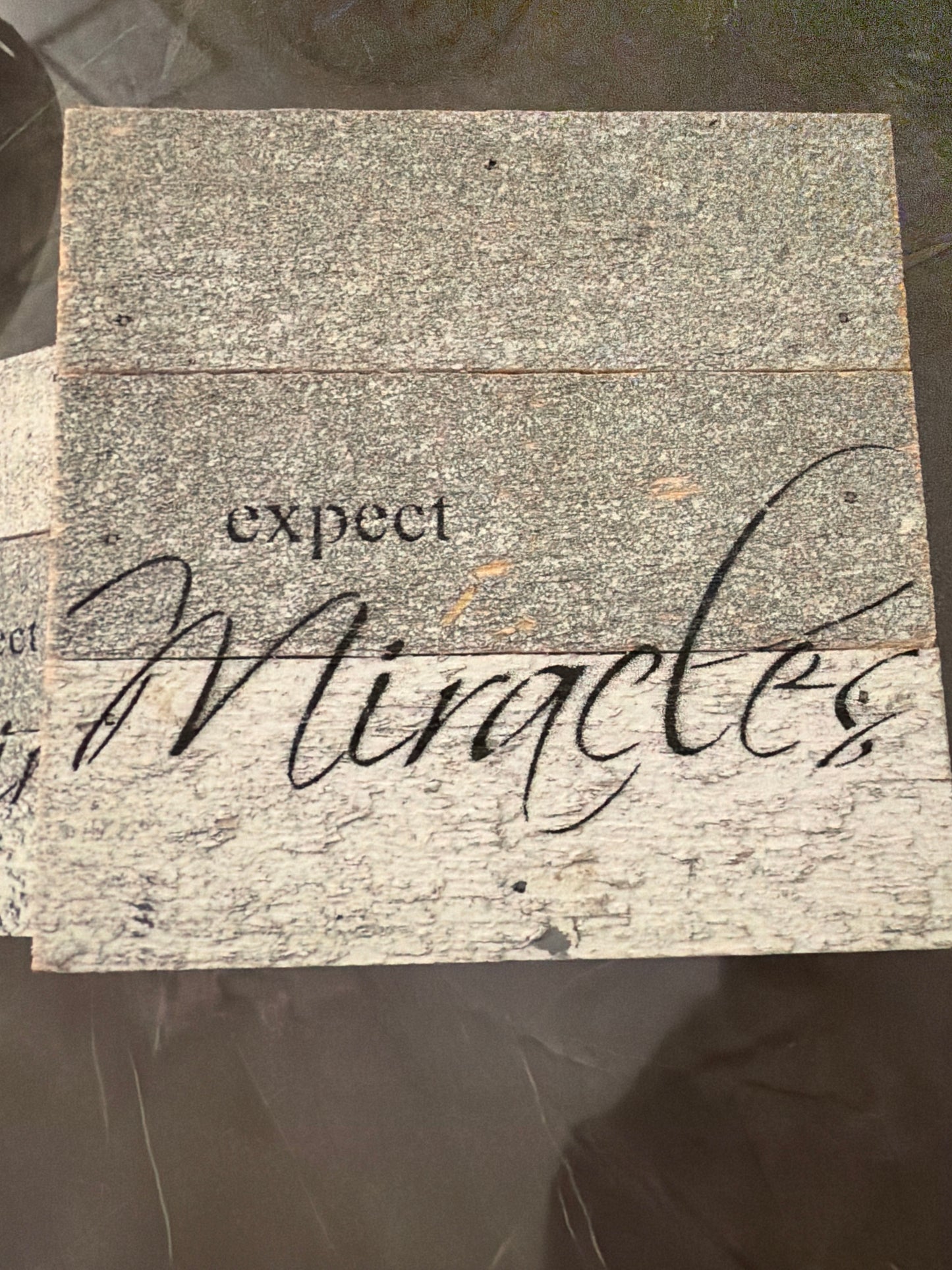 Expect miracles wood sign