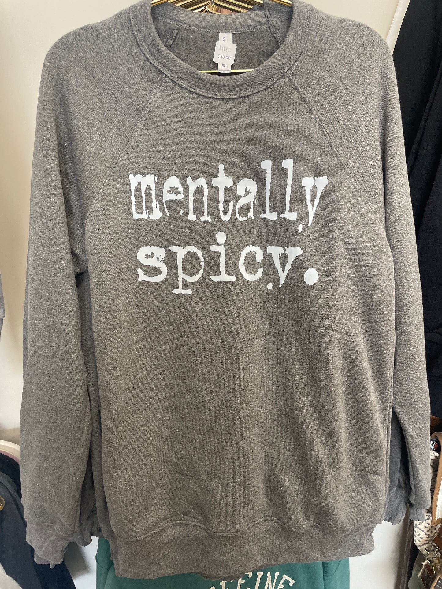 Mentally spicy crewneck