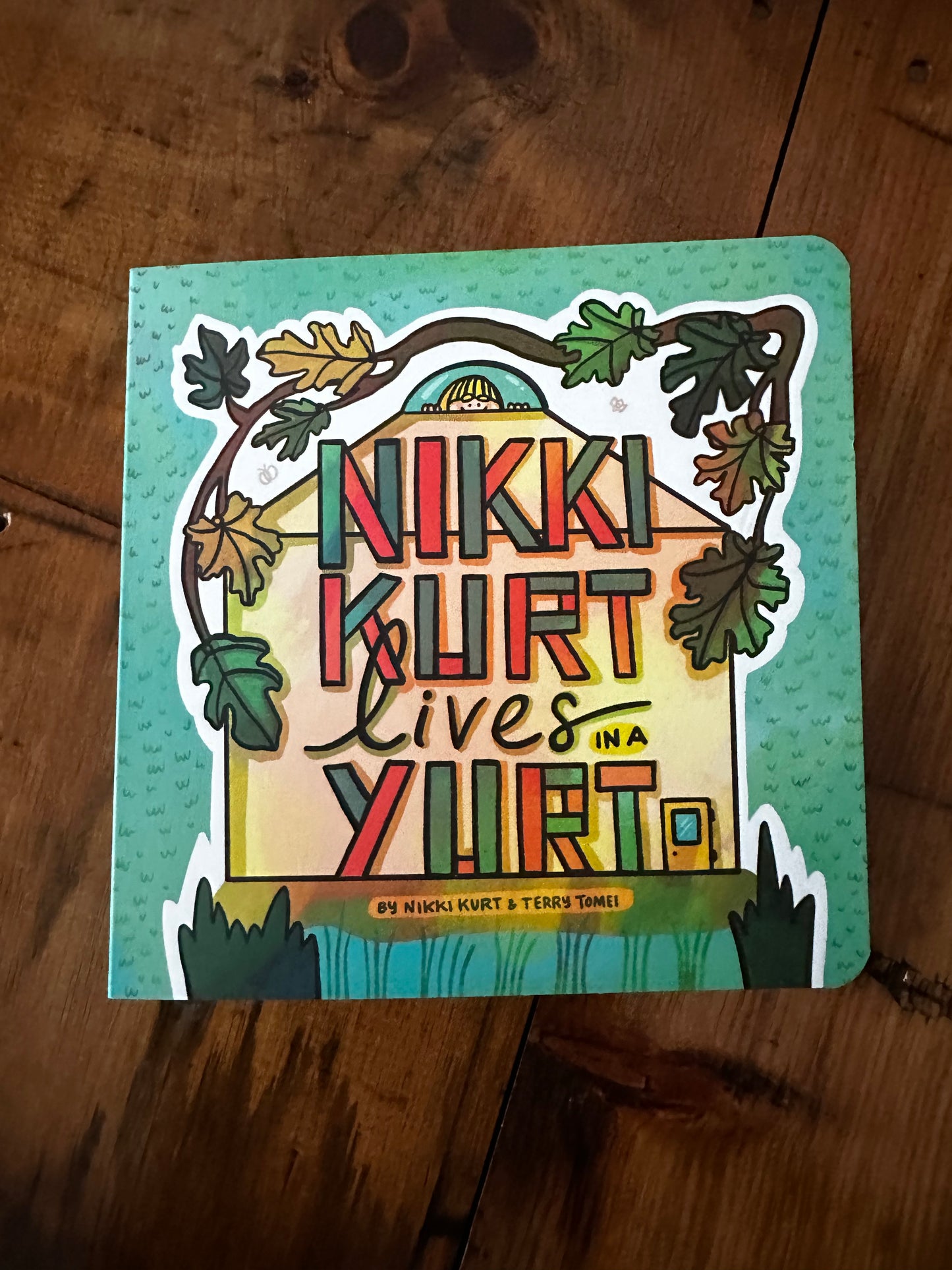 Nikki Kurt Lives in A Yurt Book