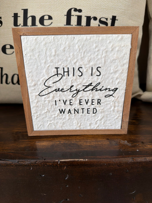 This is everything I’ve ever wanted sign