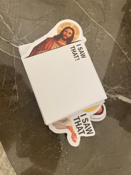 Jesus sticky note pad- I saw that