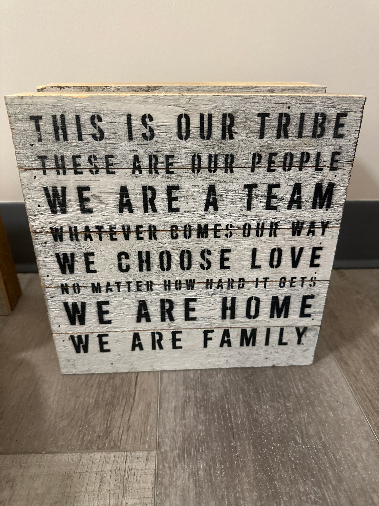 This is our tribe wood sign