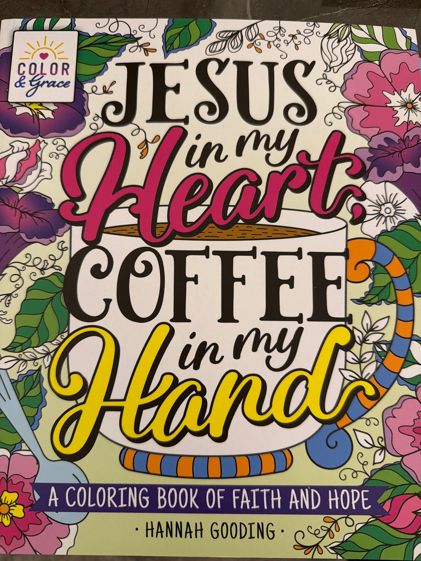 Jesus in my heart coffee in my hand coloring book