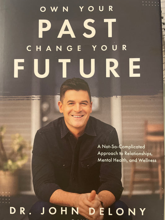 Own your past change your future