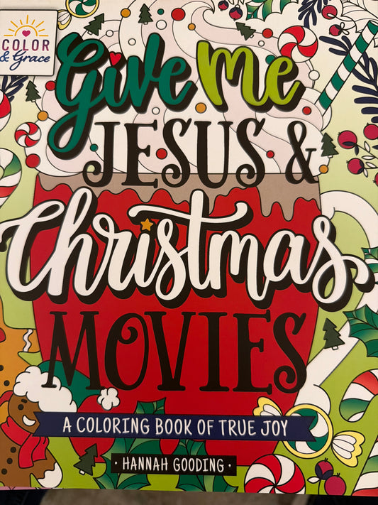 Give me Jesus and Christmas movies coloring book