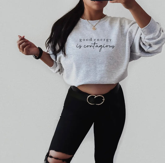 Good Energy Sweatshirt- Small