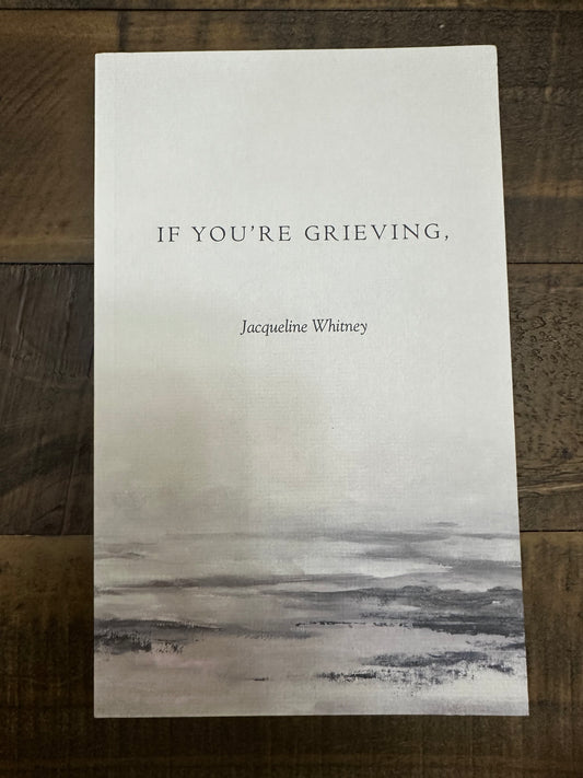 If you’re grieving book